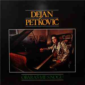 Dejan Petković - Obaraš Me S Nogu album