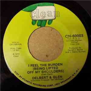 Delbert & Glen - I Feel The Burden ( Being Lifted Off My Shoulders) album