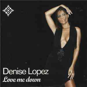 Denise Lopez  - Love Me Down album