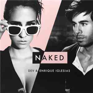 Dev  & Enrique Iglesias - Naked album