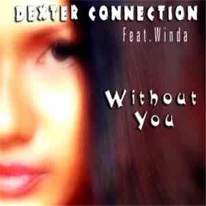 Dexter Connection - Without You album