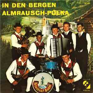 Die Original Glockner Buam - In Den Bergen / Almrausch-Polka album