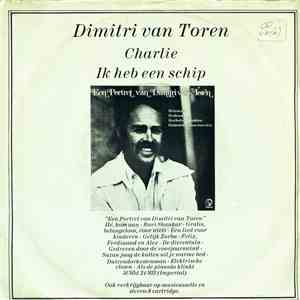 Dimitri van Toren - Charlie / Ik Heb Een Schip album