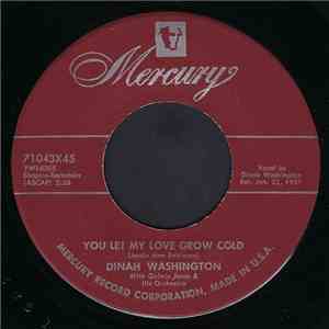 Dinah Washington - You Let My Love Grow Cold / I Know album