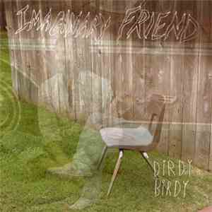 Dirdy Birdy - Imaginary Friend album