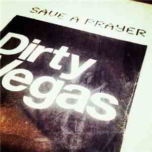 Dirty Vegas - Save A Prayer album