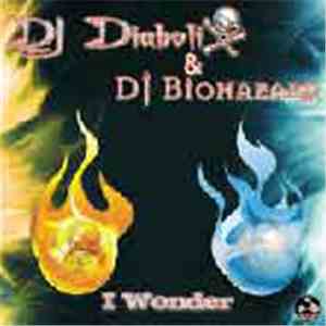 DJ Diabolix & DJ Biohazard - I Wonder album