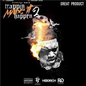 DJ Iceberg , DJ Swamp Izzo, Bambino Gold - Trappin Made It Happen 2: Great Product album