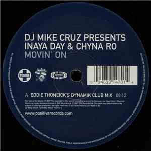 DJ Mike Cruz Presents Inaya Day & Chyna Ro - Movin' On (The Eddie Thoneick Mixes) album