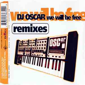 DJ Oscar - We Will Be Free (Remixes) album