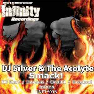 DJ Silver  & The Acolyte - Smack! album