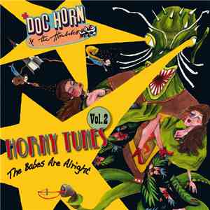 Doc Horn & The Hornbabes - Horny Tunes Vol. II - The Babes Are Alright album