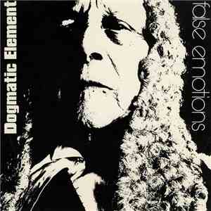 Dogmatic Element - False Emotions album