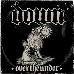 Down  - Over The Under album