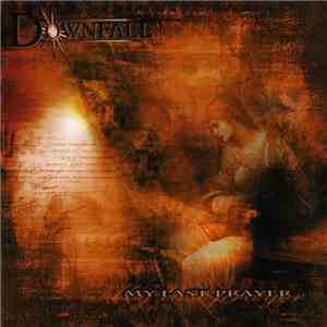 Downfall  - My Last Prayer album
