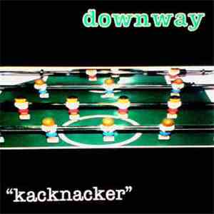 Downway - Kacknacker album