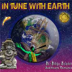 Dr. Didge Dolphin, Juergen Taruna - In Tune With Earth album