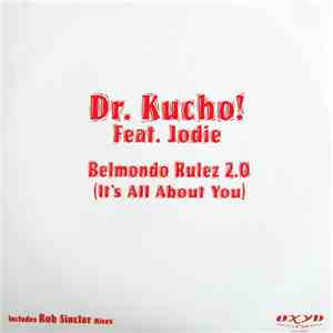 Dr. Kucho! Feat. Jodie - Belmondo Rulez 2.0 (It's All About You) album
