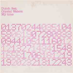 Dutch feat. Crystal Waters - My Time album