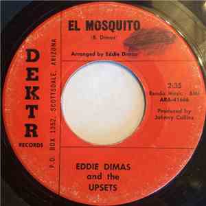 Eddie Dimas And The Upsets - El Mosquito / La Montanesa album