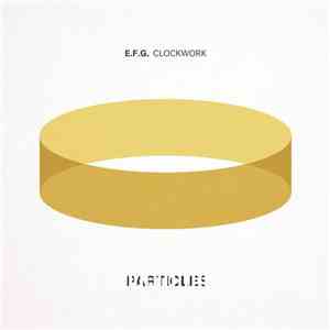 E.F.G. - Clockwork album