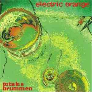 Electric Orange - Totales Brummen album