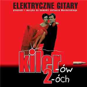 Elektryczne Gitary - Kiler-ów 2-óch album