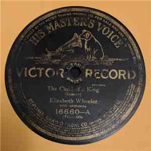 Elizabeth Wheeler / Richard José - The Child Of A King / Abide With Me album