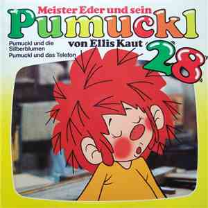 Ellis Kaut - Meister Eder Und Sein Pumuckl 28 - Pumuckl Und Die Silberblume / Pumuckl Und Das Telefon album