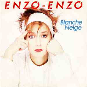 Enzo-Enzo - Blanche Neige album