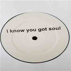 Eric B. & Rakim - I Know You Got Soul (Illicit Remixing) album