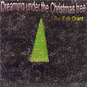 Erik Grant - Dreaming Under The Christmas Tree album
