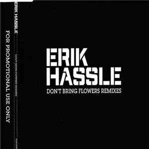 Erik Hassle - Don't Bring Flowers Remixes album