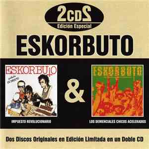 Eskorbuto - Impuesto Revolucionario / Los Demenciales Chicos Acelerados album