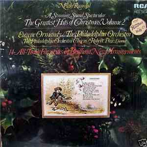 Eugene Ormandy / The Philadelphia Orchestra : The Philadelphia Orchestra Chorus / Robert Page - The Greatest Hits Of Christmas: A Christmas Spectacular, Volume 2 album