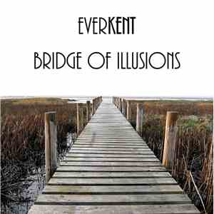 EverKent - Bridge of Illusions album