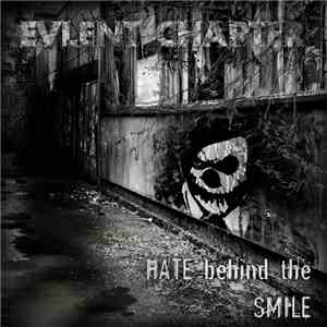 Evlent Chapter - Hate Behind The Smile album