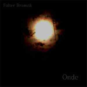 Falter Bramnk - Onde album