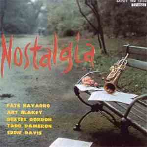 Fats Navarro, Art Blakey, Dexter Gordon, Tadd Dameron, Eddie Davis - Nostalgia (Fats Navarro Memorial No. 2) album