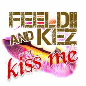 FeelDii And Kez - Kiss Me album