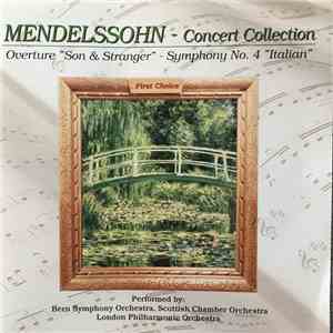 Felix Mendelssohn-Bartholdy - Concert Collection Overture "Son & Stranger" - Symphony No. 4 "Italian" album