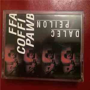 Ffa Coffi Pawb - Dalec Peilon album