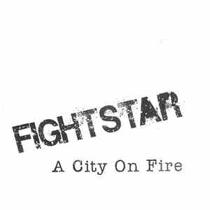 Fightstar - A City On Fire album