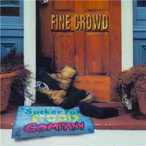 Fine Crowd - Sucker For Good Company album