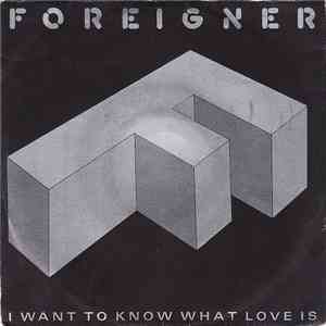 Foreigner - I Want To Know What Love Is album