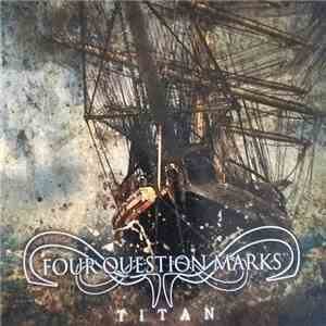 Four Question Marks - Titan album