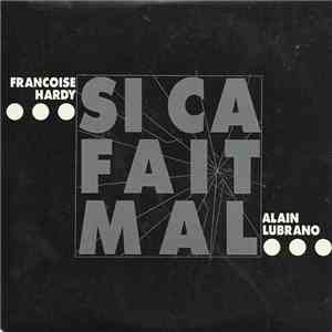 Francoise Hardy - Alain Lubrano - ...Si Ça Fait Mal... album