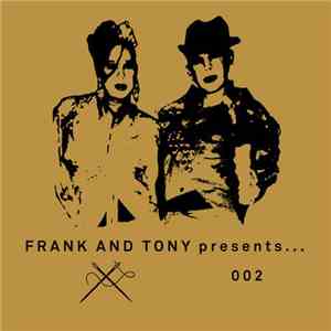 Frank And Tony - Presents 002 album
