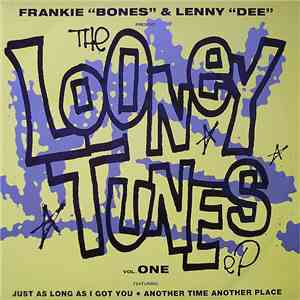 Frankie "Bones" & Lenny "Dee" - The Looney Tunes EP Vol. One album