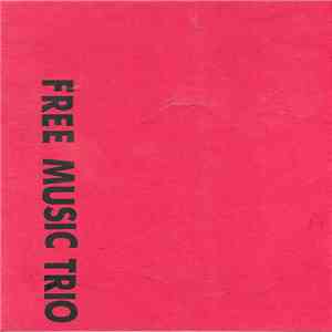 Free Music Trio - Free Music Trio album
